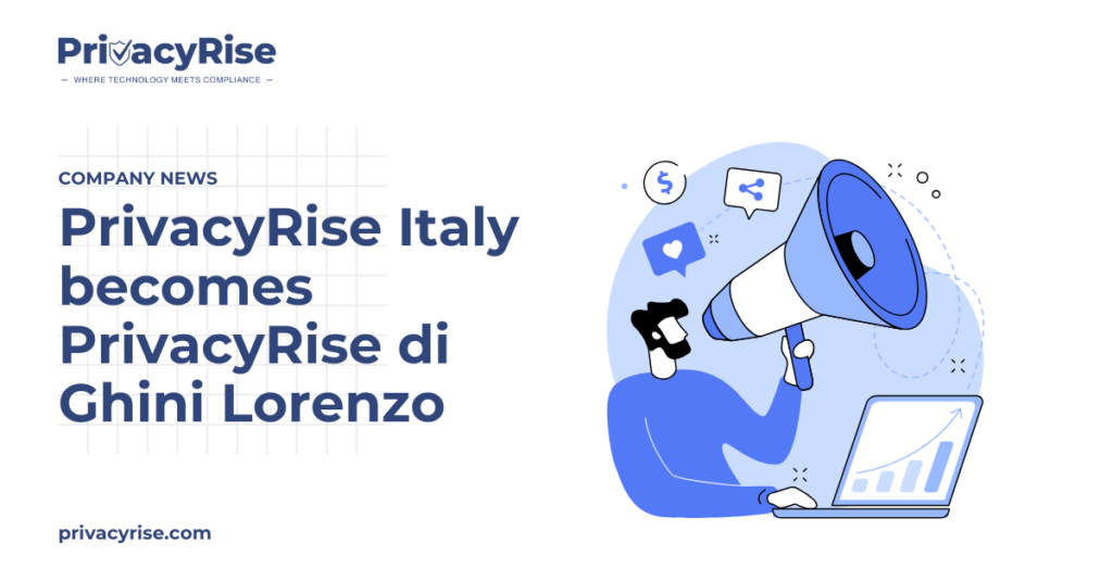 PrivacyRise Italian legal entity becomes PrivacyRise di Ghini Lorenzo